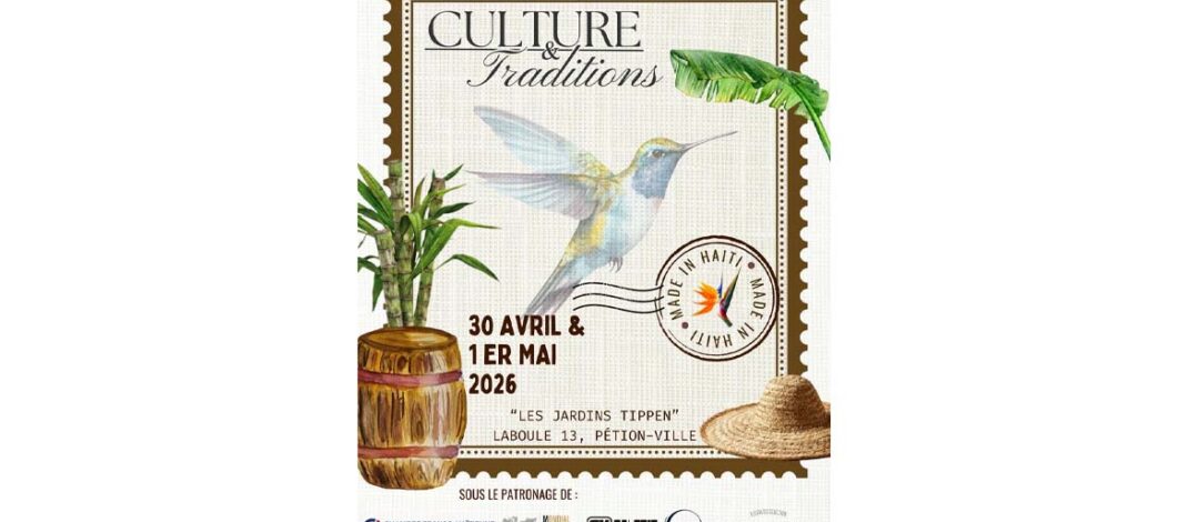 Port-au-Prince accueillera le Salon Culture et Traditions pour promouvoir le savoir-faire haïtien