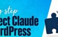 How to Connect Claude to WordPress (Free Plugin, Step by Step)